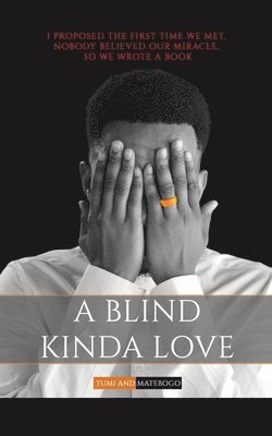 A Blind Kinda Love 1