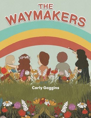 Carly Goggins - Waymakers, Häftad