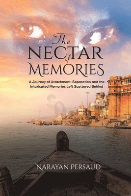 The Nectar of Memories 1