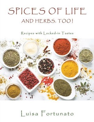 Spices of Life and Herbs, Too! 1