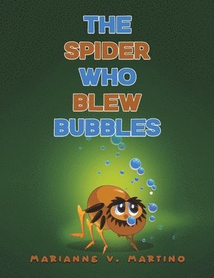 bokomslag Spider Who Blew Bubbles