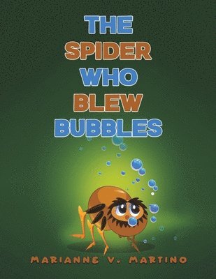 The Spider Who Blew Bubbles 1