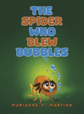 bokomslag Spider Who Blew Bubbles