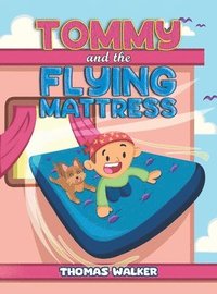 bokomslag Tommy and the Flying Mattress