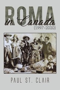 bokomslag Roma in Canada (1997-2020)