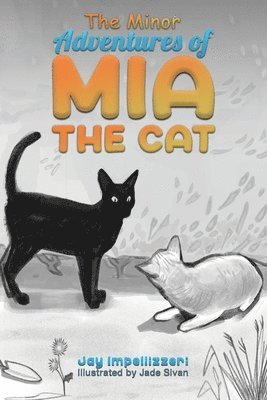 The Minor Adventures of Mia the Cat 1