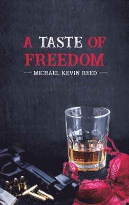 A Taste of Freedom 1