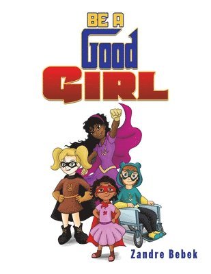 Be a Good Girl 1