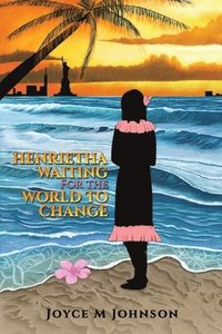 bokomslag Henrietha/Waiting For The World To Change