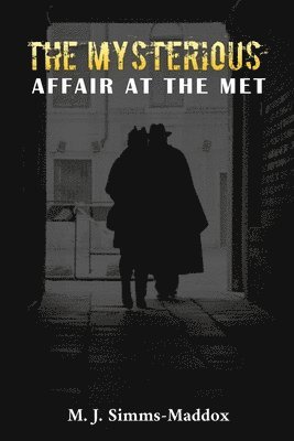 bokomslag The Mysterious Affair at the Met
