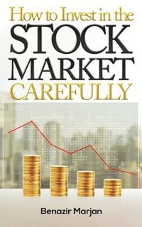 bokomslag How to Invest in the Stock Market Carefully