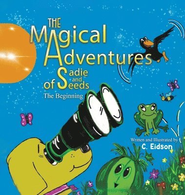 Magical Adventures of Sadie and Seeds