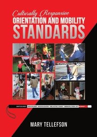 bokomslag Culturally Responsive Orientation and Mobility Standards