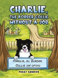 bokomslag Charlie, The Border Collie Without a Job