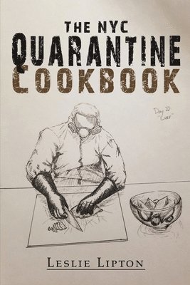 The NYC Quarantine Cookbook 1