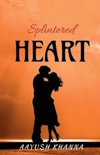 bokomslag Splintered Heart