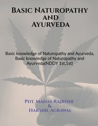 bokomslag Basic Naturopathy and Ayurveda