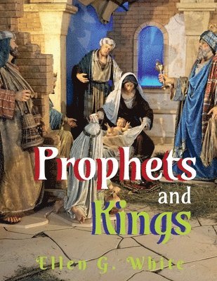 Ellen White - Prophets and Kings, Häftad