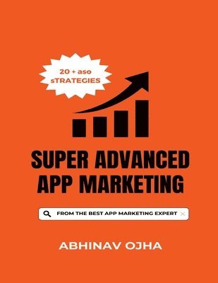 Super Advanced App Marketing 1