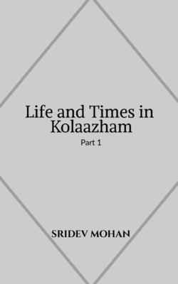 bokomslag Life and Times in Kolaazham Part 1