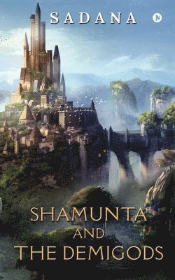 bokomslag Shamunta and the Demigods