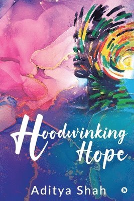 Hoodwinking Hope 1