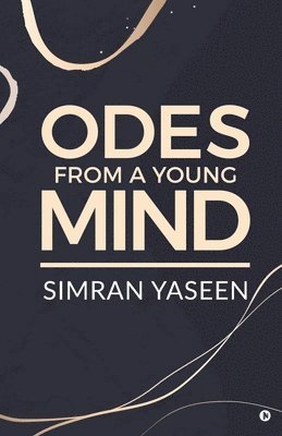 bokomslag Odes From A Young Mind