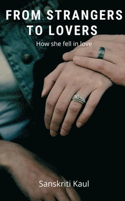 From Strangers to Lovers