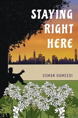 Usman Hameedi - Staying Right Here, Häftad