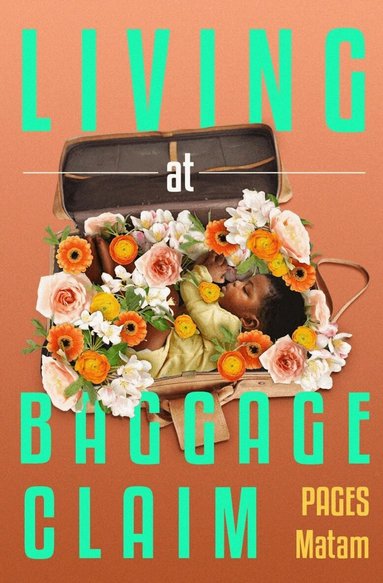 PAGES Matam - Living at Baggage Claim, Häftad