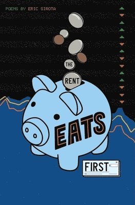 The Rent Eats First 1