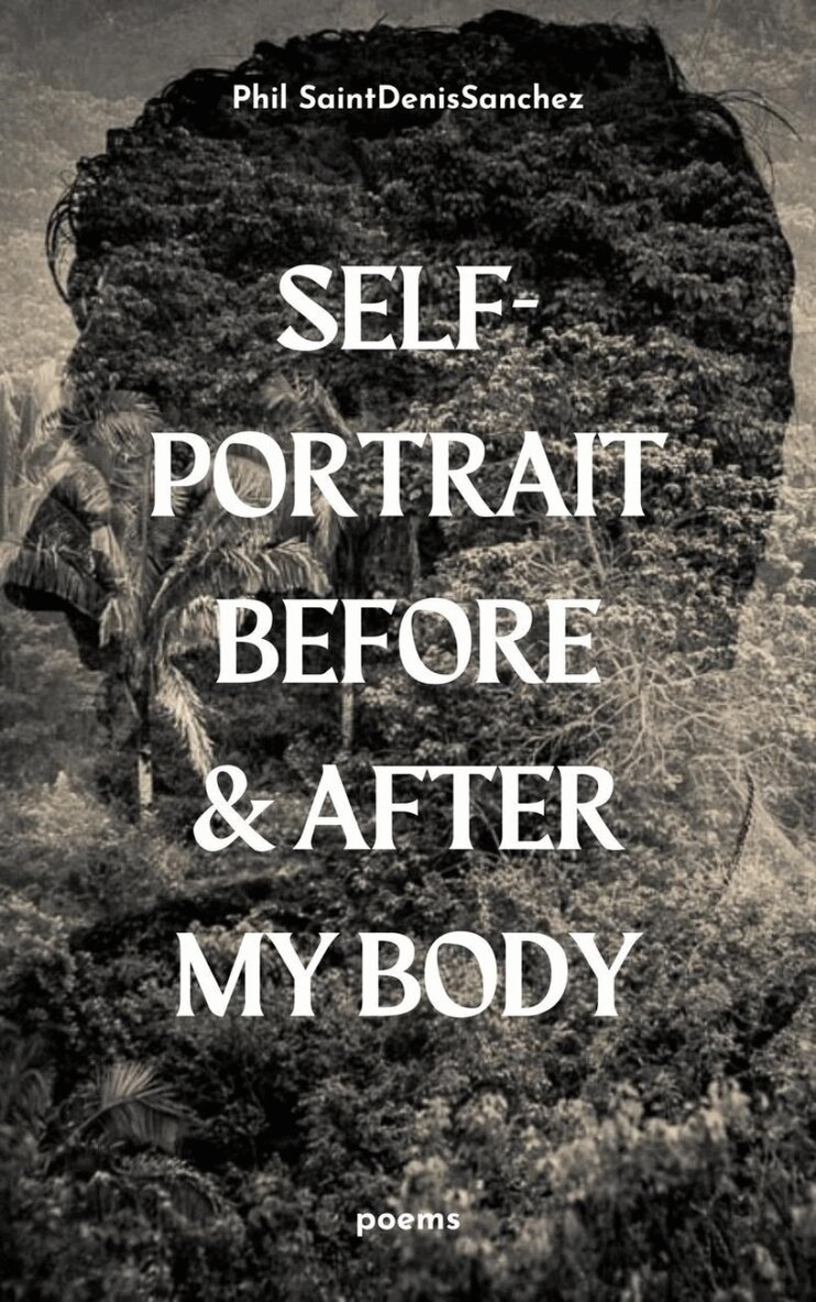 Phil SaintDenisSanchez - self-portrait before & after my body, Häftad