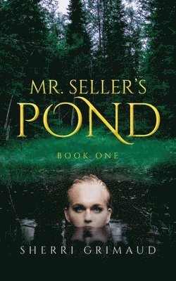 Mr. Seller's Pond 1