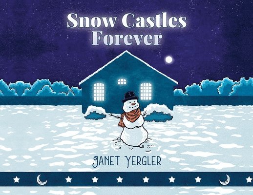 Janet Yergler - Snow Castles Forever, Häftad