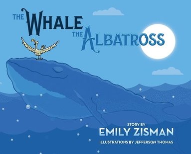 bokomslag Whale and the Albatross