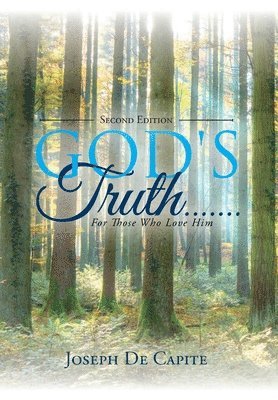 God's Truth.......For Those Who Love Him 1
