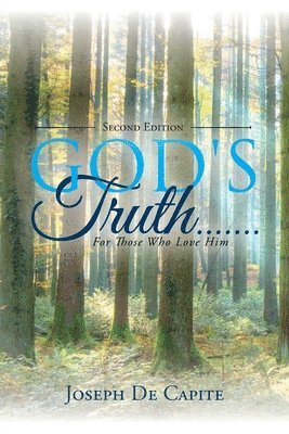 God's Truth .......For Those Who Love Him 1