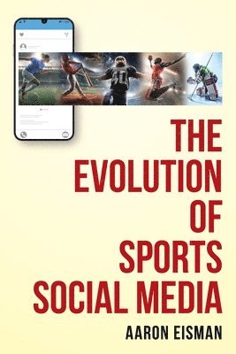 The Evolution of Sports Social Media 1