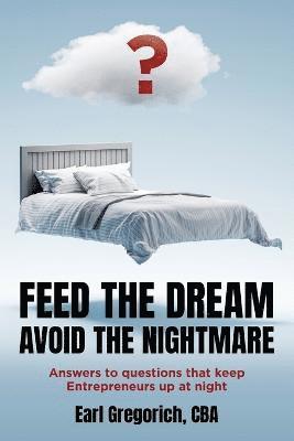 Feed the Dream - Avoid the Nightmare 1