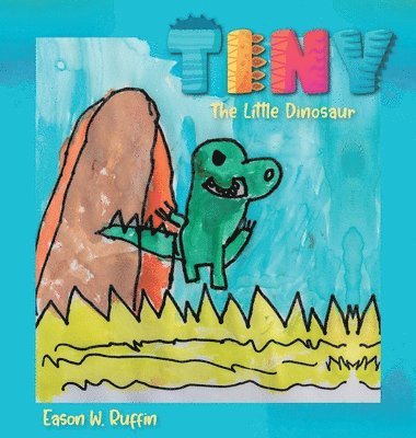 bokomslag Tiny the Little Dinosaur