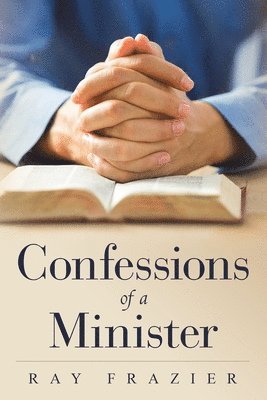 Confessions of a Minister 1