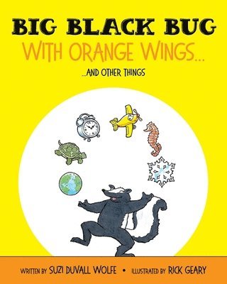 Suzi Duvall Wolfe, Suzi DuVall Wolfe - Big Black Bug With Orange Wings..., Häftad