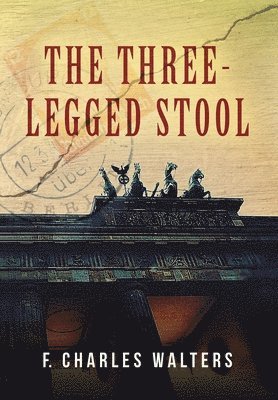 bokomslag The Three-Legged Stool