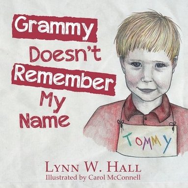 bokomslag Grammy Doesn't Remember My Name