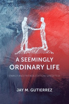 A Seemingly Ordinary Life 1