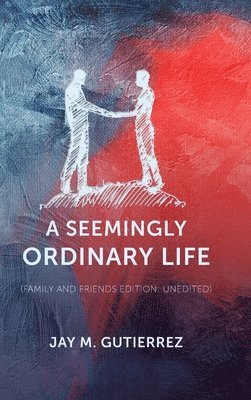 A Seemingly Ordinary Life 1