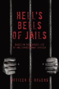 bokomslag Hell's Bells of Jails