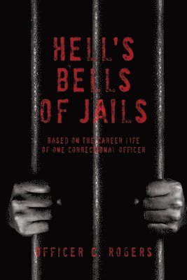 bokomslag Hell's Bells of Jails