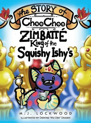 bokomslag Story of Choo Choo Zimbatte King of Squishy Ishy's
