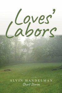 bokomslag Loves' Labors
